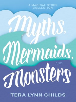 cover image of Myths, Mermaids, and Monsters